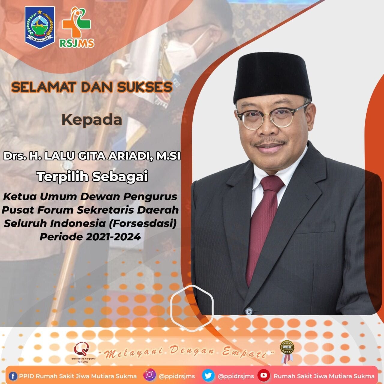 Selamat dan Sukses kepada Drs. H. Lalu Gita Ariadi, M.Si atas terpilihnya sebagai Ketua Umum Dewan Pengurus Pusat Forum Sekretaris Daerah Seluruh Indonesia (Forsesdasi) periode 2021 – 2024
